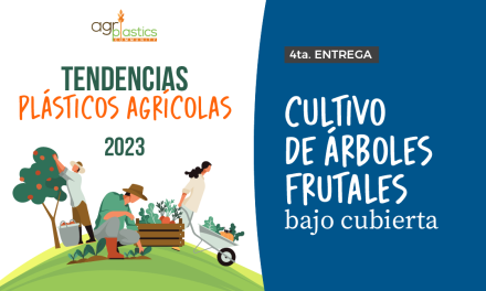 [eBook Tendencias en Plásticos Agrícolas] Cultivo de árboles frutales bajo cubierta