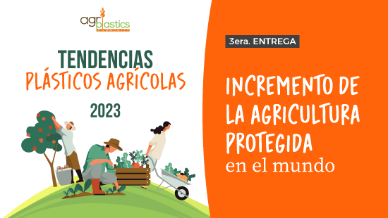 [eBook Tendencias en Plásticos Agrícolas] Crecimiento de la agricultura protegida en el mundo