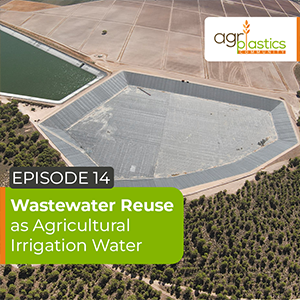 Podcast 14: Wastewater reuse as agricultural irrigation water