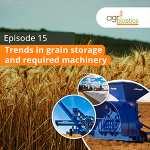 Podcast 15: Trends in grain storage and required machinery