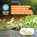 Podcast 17: Solar Shrink®: a revolutionary new generation of mulch
