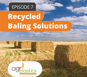 Podcast 7: Sustainable Solutions for Crop Support and Baling Twine