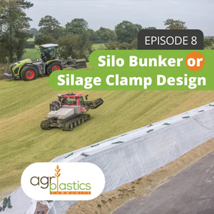 Podcast 8: Silage Clamp or Silo Bunker Design