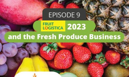 Podcast 9: Fruit Logistica 2023 y el Negocio de los Productos Frescos